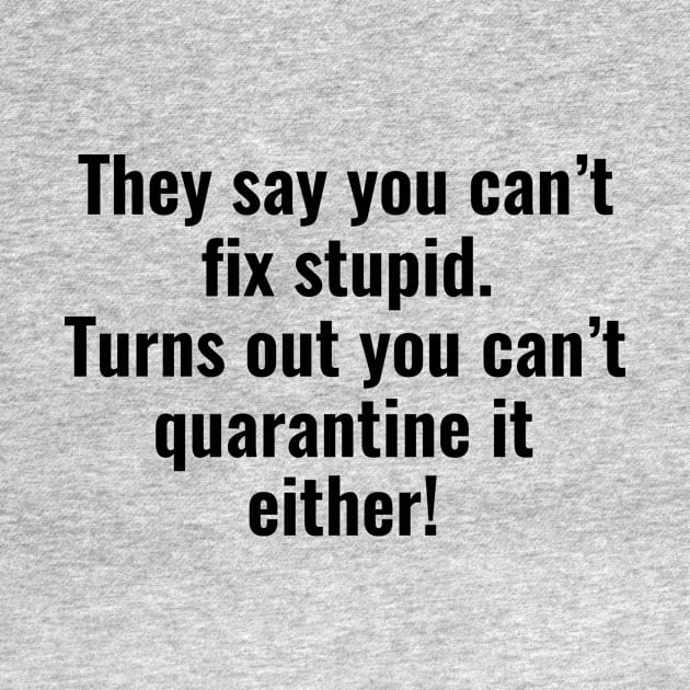 Fix Stupid... by twistedtee